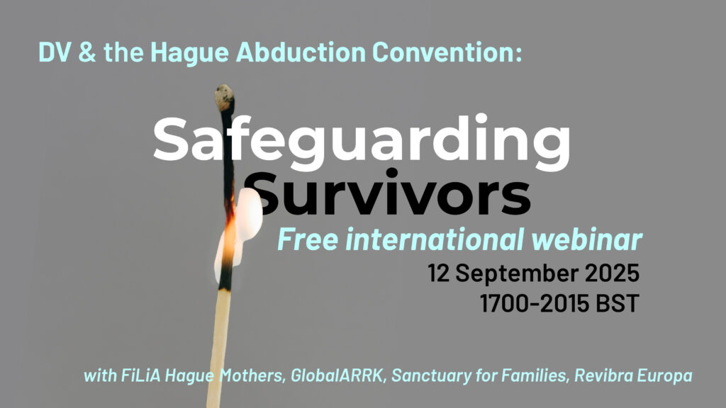 Webinar. DV & the Hague Abduction Convention: Safeguarding Survivors Webinar. DV & the Hague Abduction Convention: Safeguarding Survivors